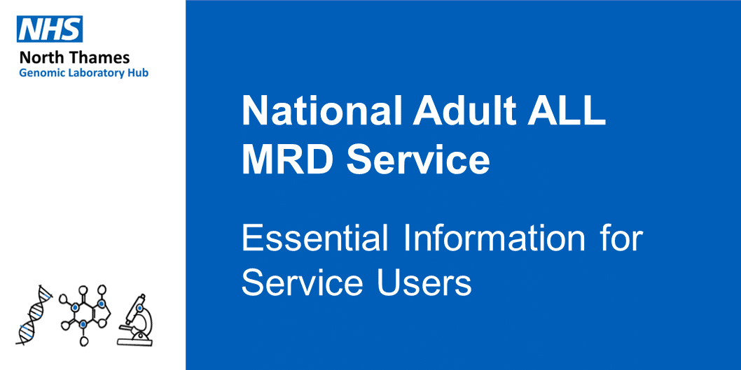 National Adult ALL MRD Service Essential Information for Service